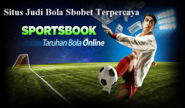 Sobat33, Situs Bola Online SBOBET Terpercaya